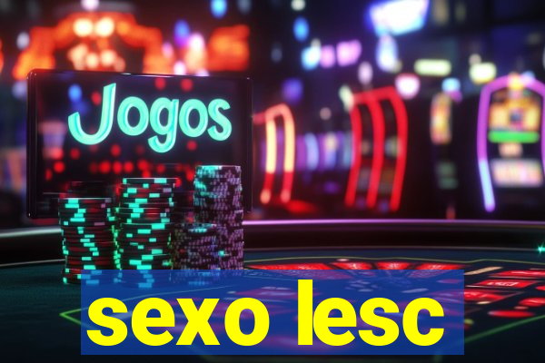 sexo lesc