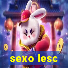 sexo lesc