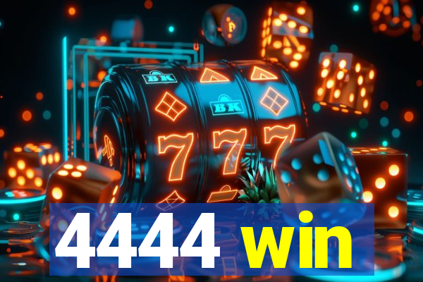 4444 win