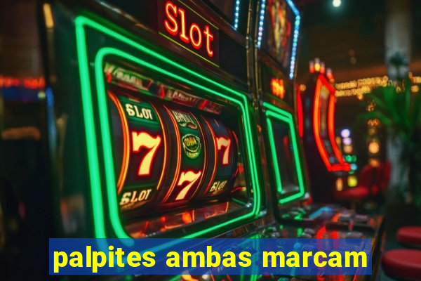 palpites ambas marcam