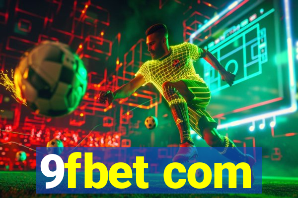 9fbet com