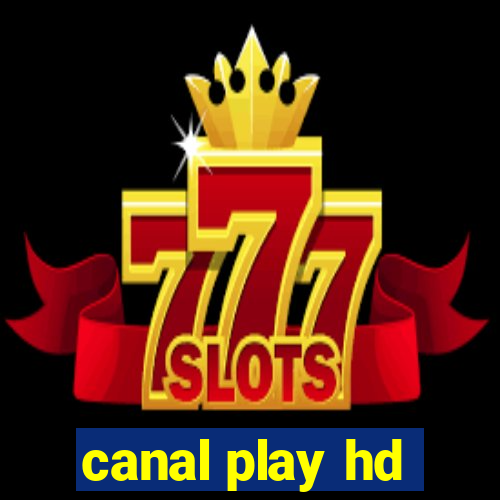 canal play hd