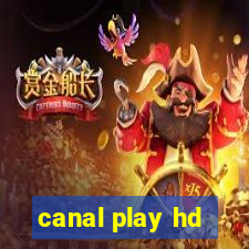 canal play hd