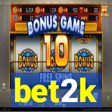 bet2k
