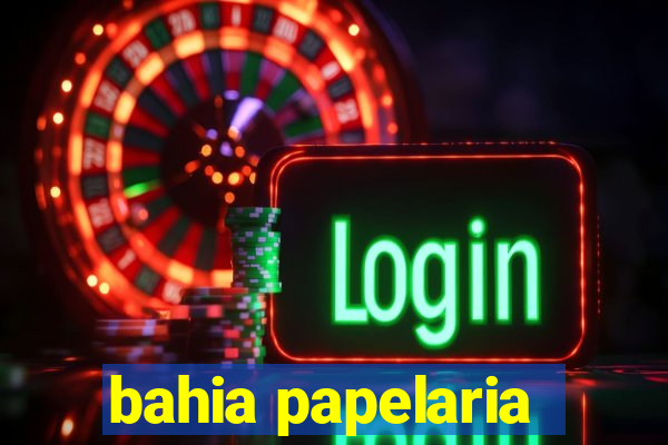 bahia papelaria