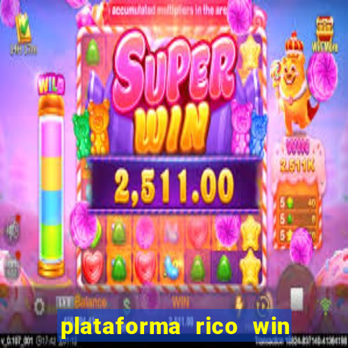 plataforma rico win paga mesmo