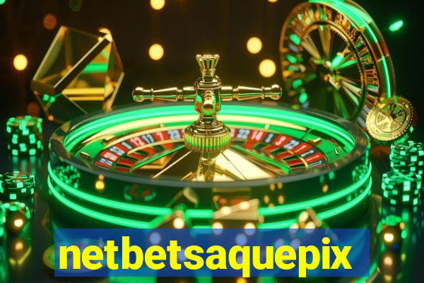 netbetsaquepix