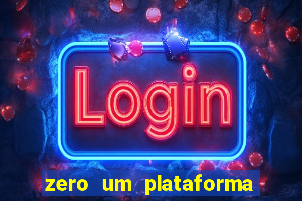 zero um plataforma de jogos