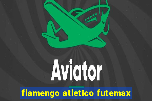 flamengo atletico futemax