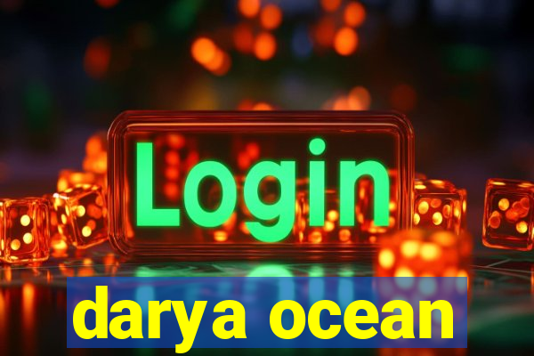 darya ocean