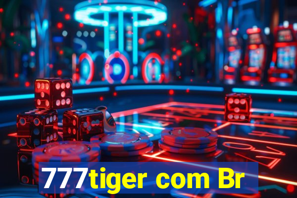 777tiger com Br