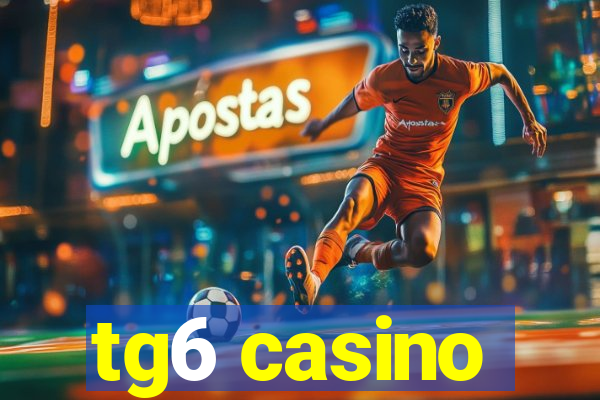 tg6 casino