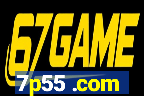 7p55 .com