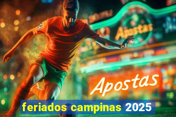 feriados campinas 2025