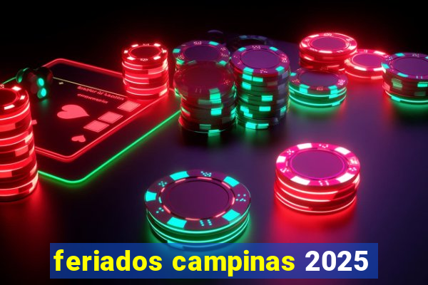feriados campinas 2025