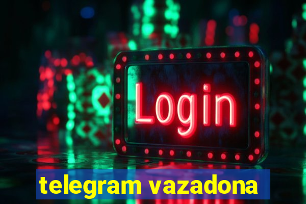 telegram vazadona