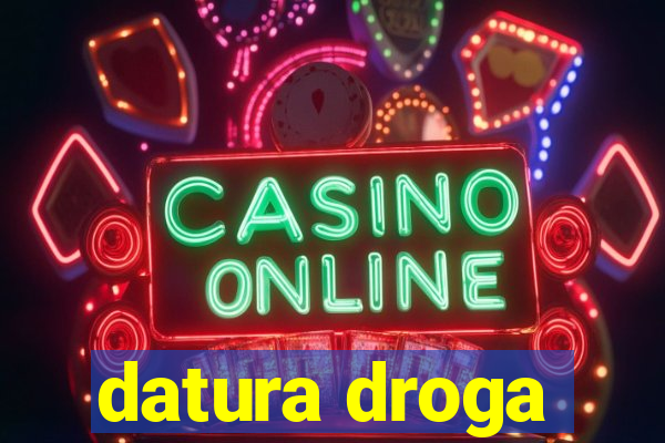 datura droga