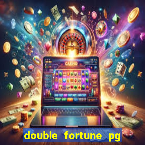 double fortune pg soft demo