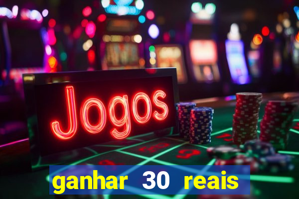 ganhar 30 reais agora no pix