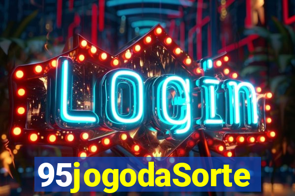 95jogodaSorte