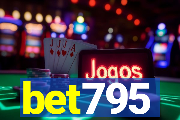 bet795