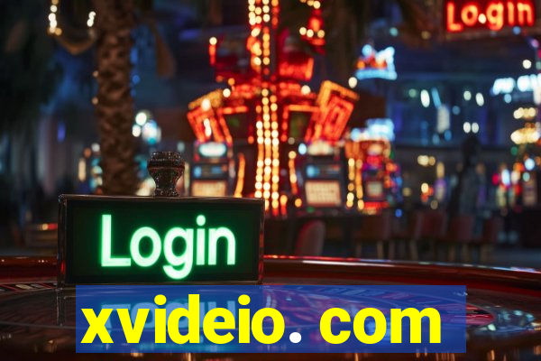 xvideio. com