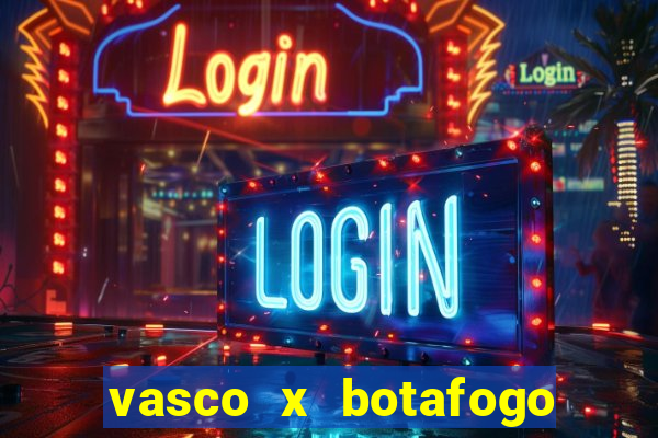 vasco x botafogo ao vivo futemax