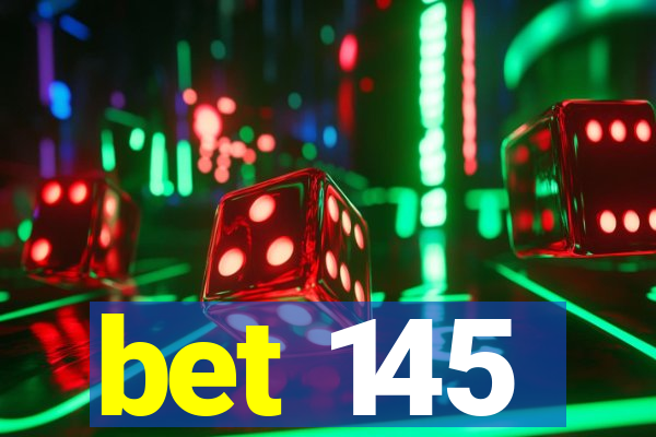 bet 145