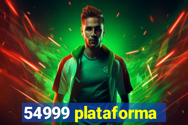 54999 plataforma