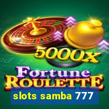 slots samba 777