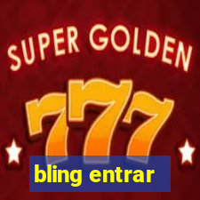 bling entrar