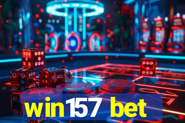 win157 bet