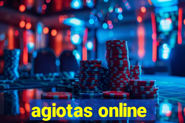 agiotas online