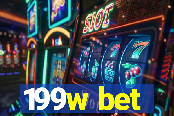 199w bet