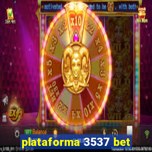 plataforma 3537 bet
