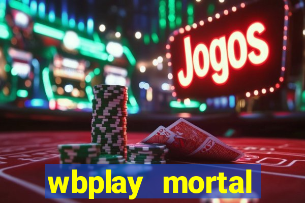 wbplay mortal kombat mobile