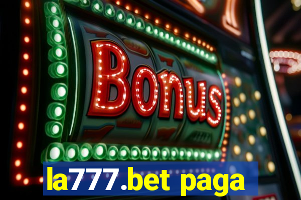 la777.bet paga