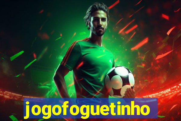 jogofoguetinho