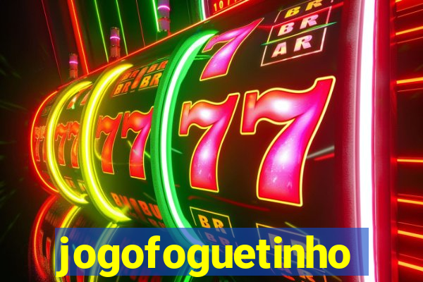 jogofoguetinho