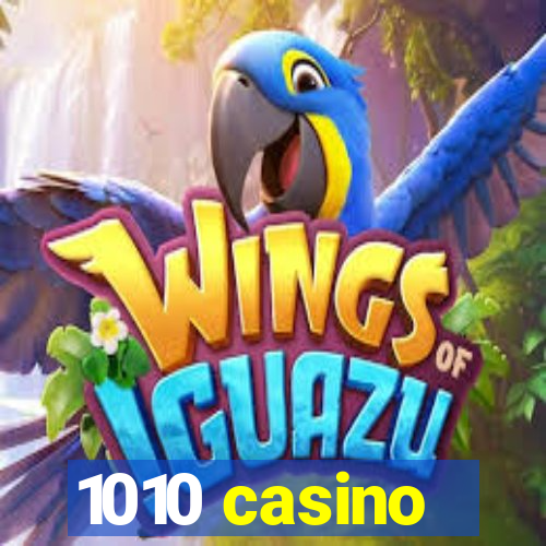 1010 casino
