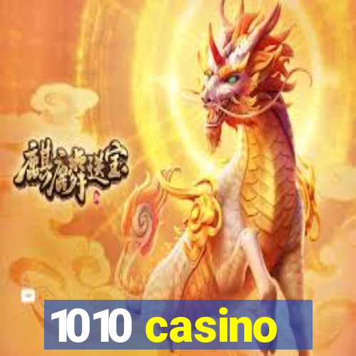 1010 casino