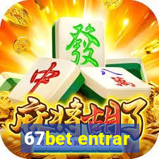 67bet entrar
