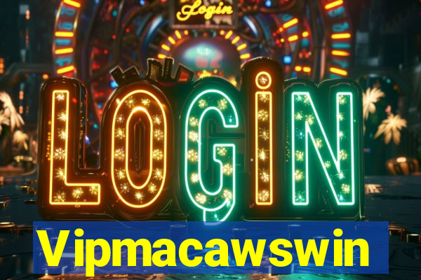 Vipmacawswin