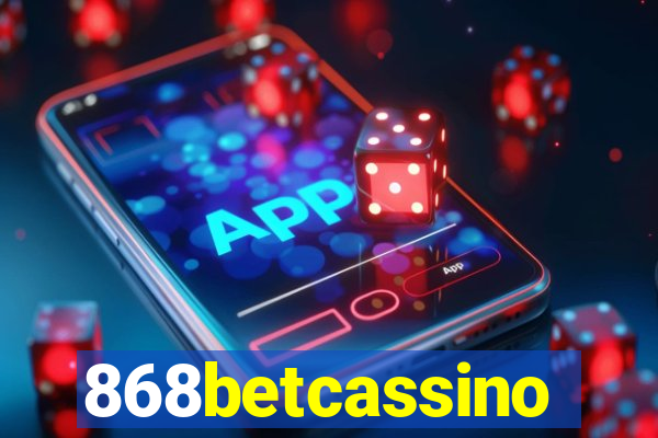 868betcassino