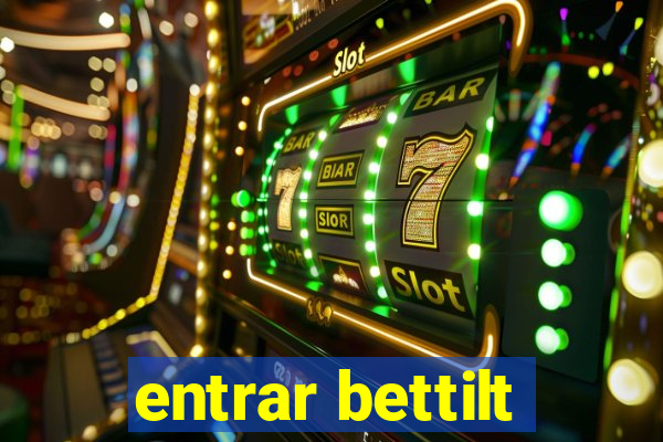 entrar bettilt