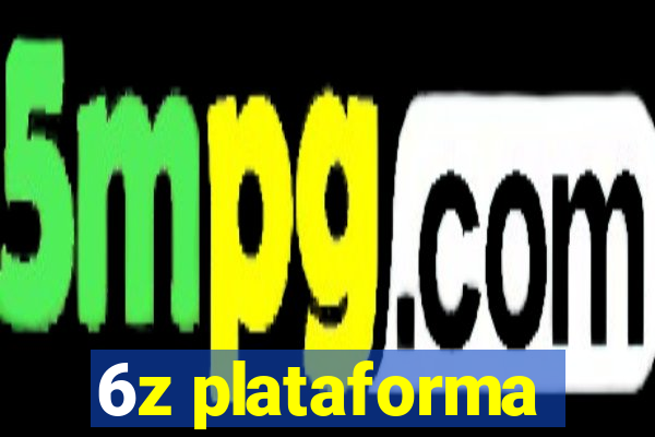 6z plataforma