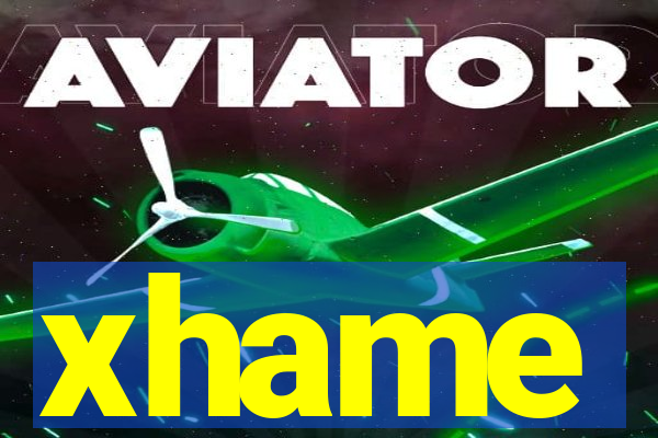 xhame