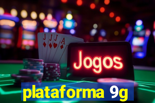 plataforma 9g