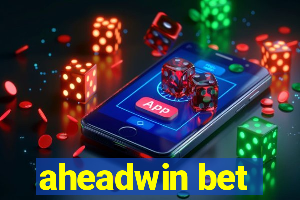 aheadwin bet