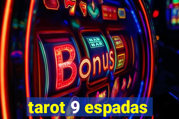 tarot 9 espadas